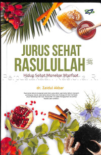 Image of Jurus Sehat Rasulullah SAW : Hidup Sehat Menebar Manfaat