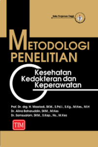 Image of Metodologi Penelitian : Kesehatan, Kedokteran dan Keperawatan